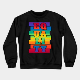 EQUALITY - LGBTQ Crewneck Sweatshirt